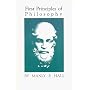 First Principles of Philosophy: Metaphysics, Logic, Ethics, Psychology, Epistemology, Esthetics and Theurgy