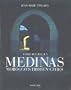 Medinas: Morocco's Hidden Cities