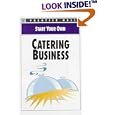 Start Your Own Catering Busines (Start Your Own Business)
