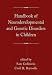 Book Handbook of Neurodevelopmental and Genetic Disorders in Children