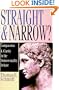 Straight & Narrow?: Compassion & Clarity in the Homosexuality Debate