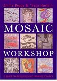 Mosaic Workshop: A Guide to Designing and Creating Mosaics