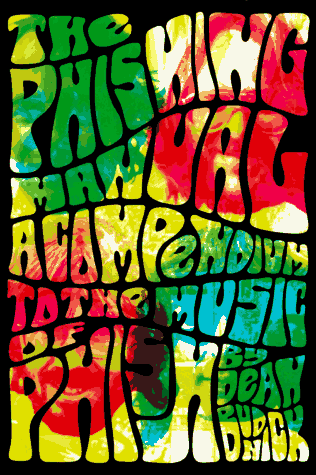 The Phishing Manual: Compendium to the Music of Phish