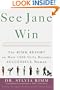 See Jane Win: The Rimm Report on How 1,000 Girls Became Successful Women