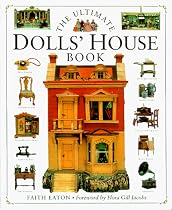 The Ultimate Dolls' House Book