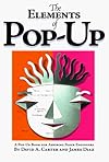 Elements Of Pop Up: A Pop Up Book For Aspiring Paper Engineers