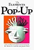 Elements Of Pop Up: A Pop Up Book For Aspiring Paper Engineers