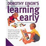 Dorothy Einon's Learning Early: Learning Earlyby Dorothy Einon