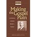 Making the Gospel Plain: The Writings of Bishop Reverdy C. Ransom (African American Religious Thought & Life)