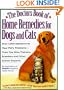 The Doctors Book of Home Remedies for Dogs and Cats: Over 1,000 Solutions to Your Pet's Problems-From Top Vets, Trainers, Breeders, and Other Animal Experts