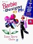 Super Sporty Outfits (Barbie Designs by Me)