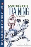 Weight Training for Cyclists: The Ultimate Training Series from VeloPress (The Ultimate Training Series from Velopress, 2)