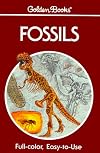 Fossils: A Guide to Prehistoric Life (A Golden nature guide)