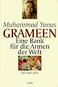 Grameen. Eine Bank f&uuml;r die Armen der Welt