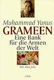 Grameen. Eine Bank f�r die Armen der Welt