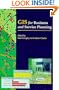 GIS for Business and Service Planning
