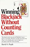 Winning Blackjack Without Counting