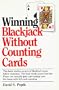 Winning Blackjack Without Counting