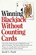 Winning Blackjack Without Counting