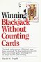 Winning Blackjack Without Counting Cards