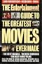 The Entertainment Weekly Guide to the Greatest Movies Ever Made