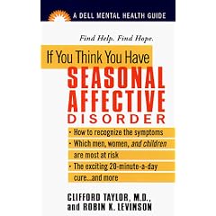 If You Think You Have Seasonal Affective Disorder (The Dell Guides for Mental Health)