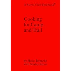Cooking for Camp and Trail (Sierra Club Totebook)