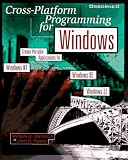 Cross-Platform Programming for Windows William H. Murray, Chris H. Pappas