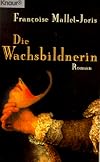 Die Wachsbildnerin.