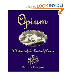 Opium: A Portrait of the Heavenly Demon
