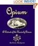 Opium: A Portrait of the Heavenly Demon