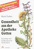 Produkt-Bild: Gesundheit aus der Apotheke Gottes: Ratschl&auml;ge und Erfahrungen mit Heilkr&auml;utern