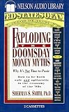 Exploding the Doomsday Money Myths: Why It's Not Time to Panic : How to Be Both Safe and Optimistic in the Economy of the 90's