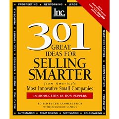 301 Great Ideas for Selling Smarter: From America's Most Innovative Small Companies