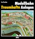 Modellbahn. Traumhafte Anlagen