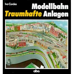 Modellbahn. Traumhafte Anlagen