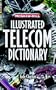 McGraw-Hill Illustrated Telecommunications Dictionary