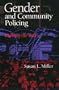 Gender And Community Policing: Walking the Talk (Northeastern Series on Gender, Crime, and Law)