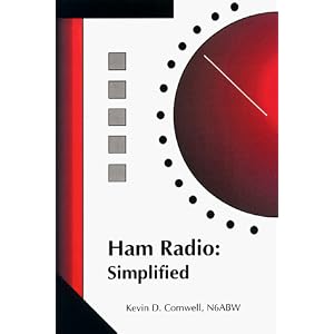 Ham Radio: Simplified by Kevin D. Cornwell