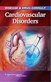 Disease & Drug Consult: Cardiovascular Disorders