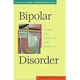 bipolar disorder a guide for patients and families a johns hopkins press health book