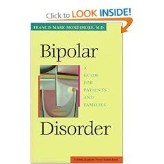 Bipolar Disorder: A Guide for Patients and Families (Johns Hopkins Health Book)