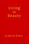 Living in Beauty