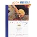 Angel Courage: 365 Meditations and Insights to Get Us Through Hard Times