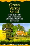 Green Versus Gold: Sources In Californias Environmental History