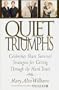 Quiet Triumphs: Celebrities Share Survival Strategies for Getting Through the Hard Times