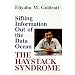 The Haystack Syndrome: Sifting Information Out of the Data Ocean