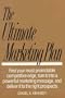 The Ultimate Marketing Plan: Find Your Most Promotable Competitive Edge, Turn It into a Powerful Marketing Message, and Deliver It to the Right Pros