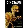 Dinosaur!: Based on the acclaimed four-part A&E television series hosted by Walter Cronkite