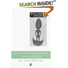 Click here to buy Anthropological Linguistics: An Introduction (Language in... by  William Foley.